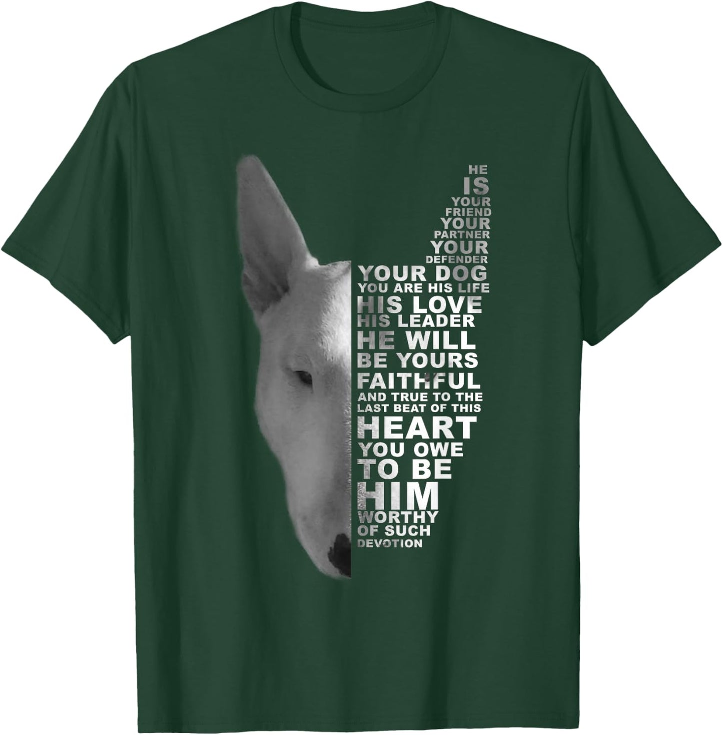 He Is Your Friend Your Partner Your Dog Bull Terrier Bully T-Shirt - T-Shirt | Forest