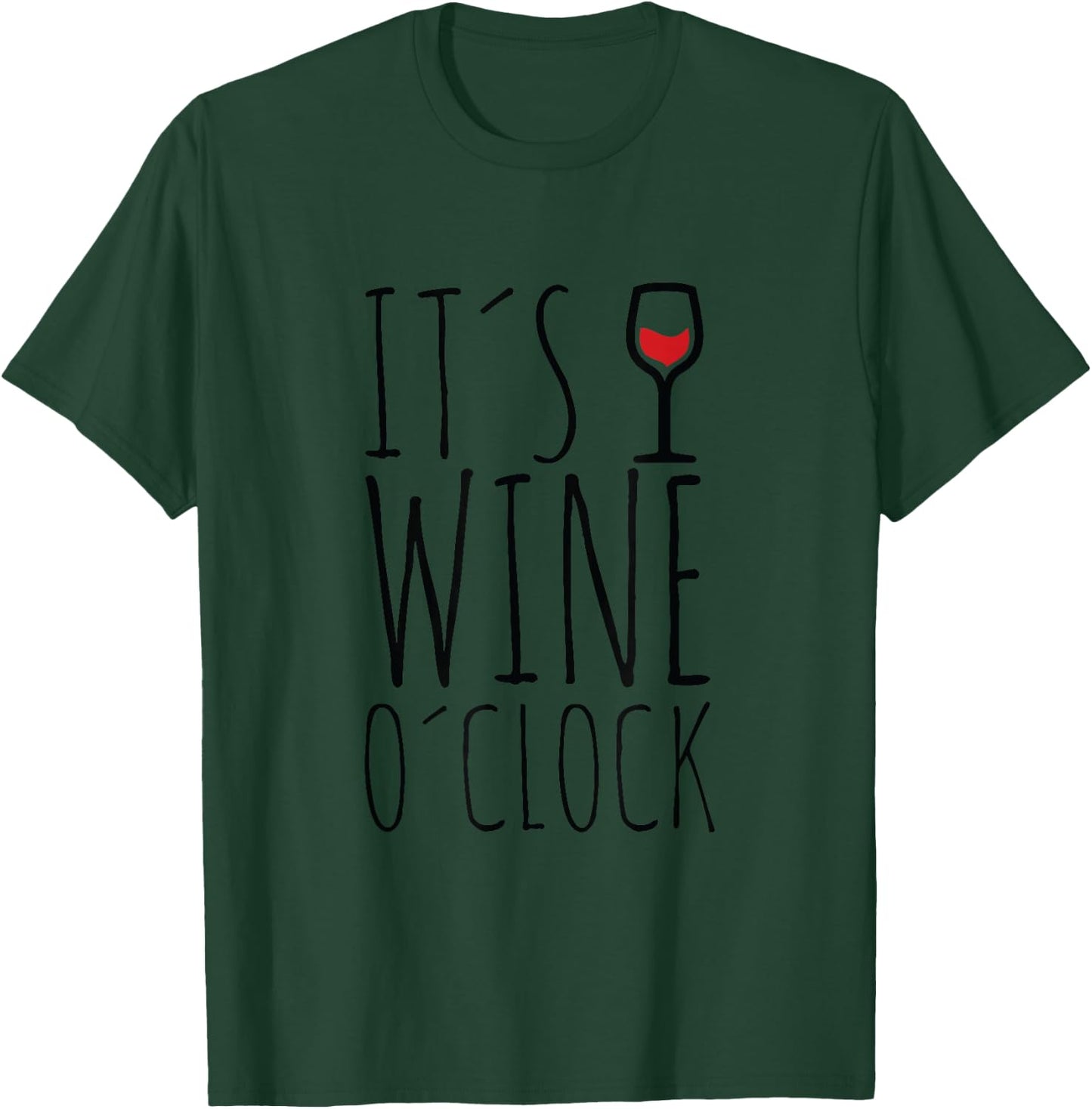 Funny Wine / It's wine o'clock T-Shirt - T-Shirt | Forest