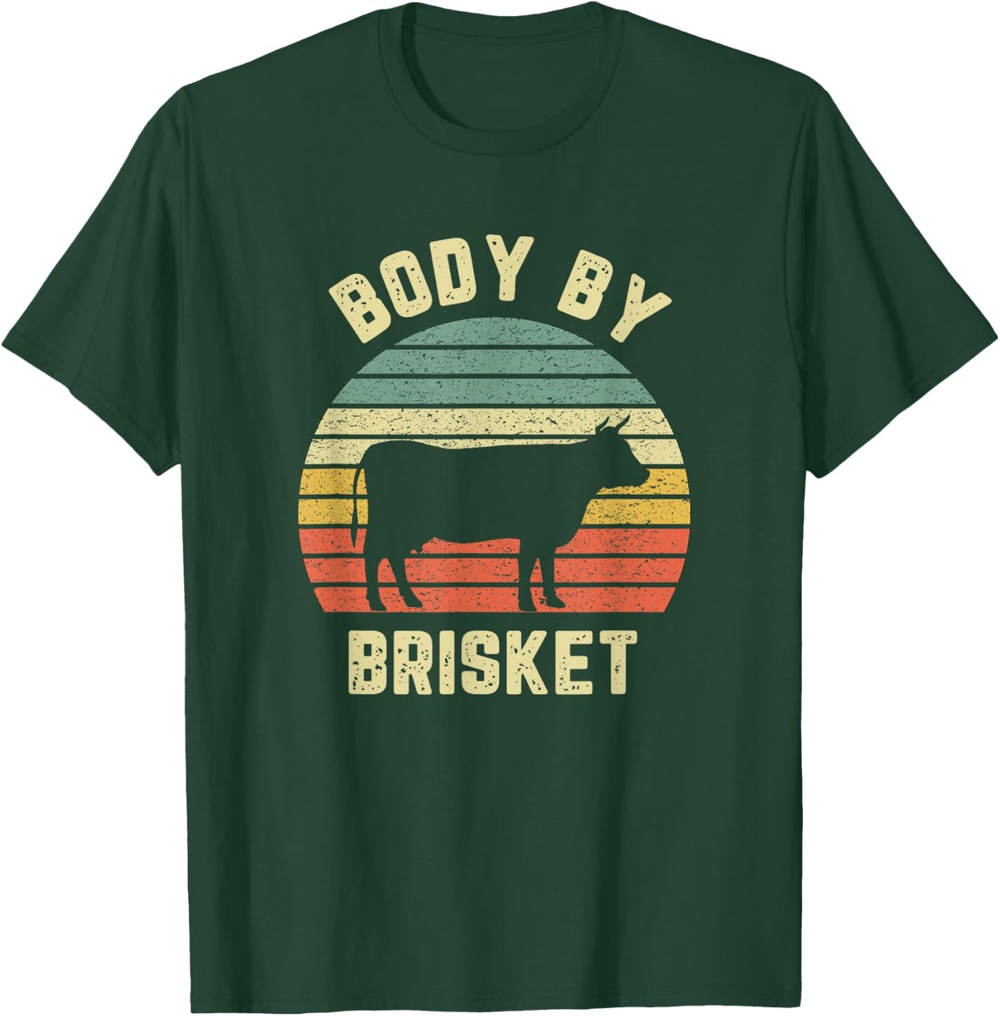Body By Brisket Shirt Funny BBQ Backyard Grill Cookout T-Shirt - T-Shirt | Forest