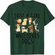 Just a girl who loves Dogs - Funny Puppy T-Shirt - T-Shirt | Forest