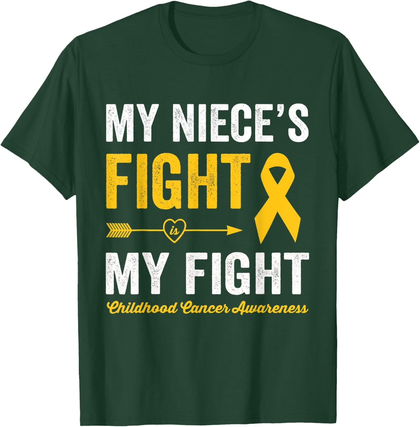 Childhood Cancer Niece My Niece's Fight Is My Fight T-Shirt - T-Shirt | Forest