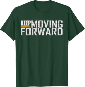 Fitness Gym Keep Moving Forward (Art in Front and back) T-Shirt - T-Shirt | Forest