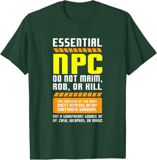 Funny Essential NPC Gamer and Gaming Non Player Character T-Shirt - T-Shirt | Forest