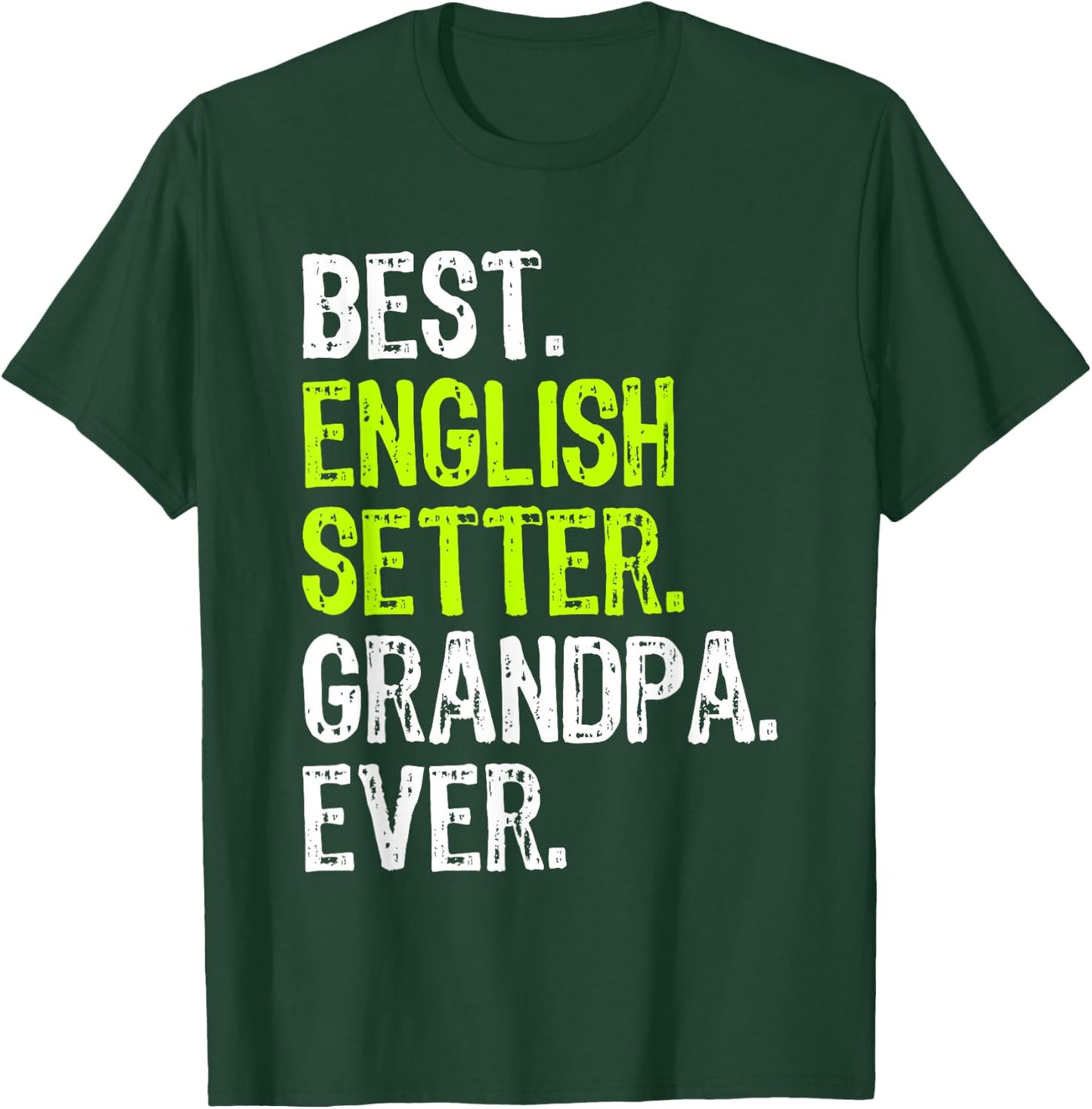 Best English Setter Grandpa Ever Dog Lover T-Shirt - T-Shirt | Forest