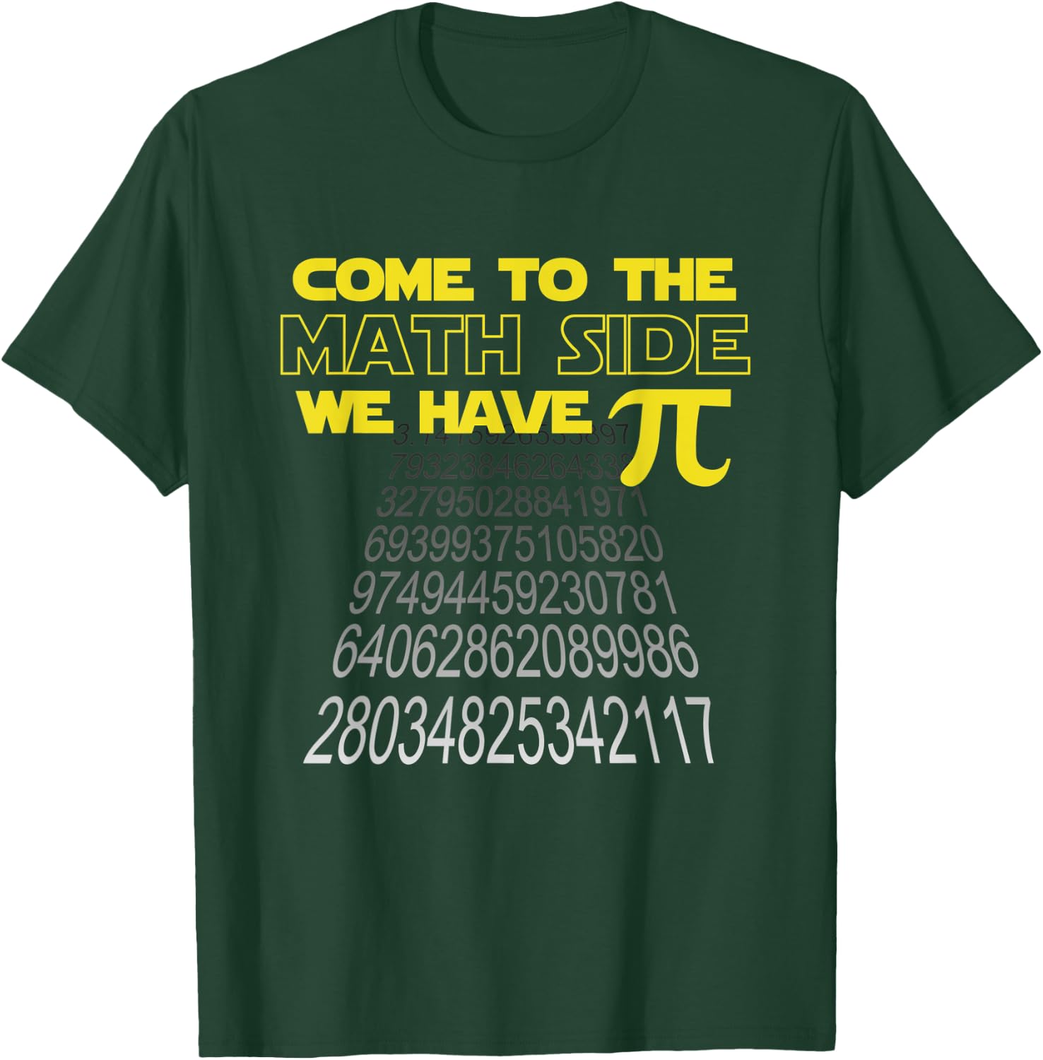 Come To The Math Side We Have Pi Funny Pi Day Humor Graphic T-Shirt - T-Shirt | Forest