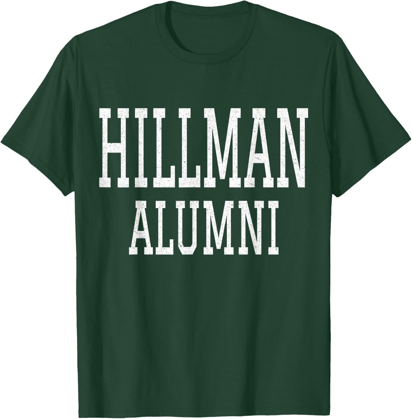 Hillman Alumni, Historical Black College and University T-Shirt - T-Shirt | Forest