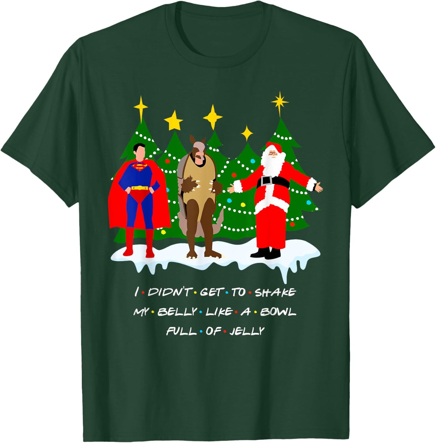 Christmas with Friends. Shake My Belly T-Shirt - T-Shirt | Forest