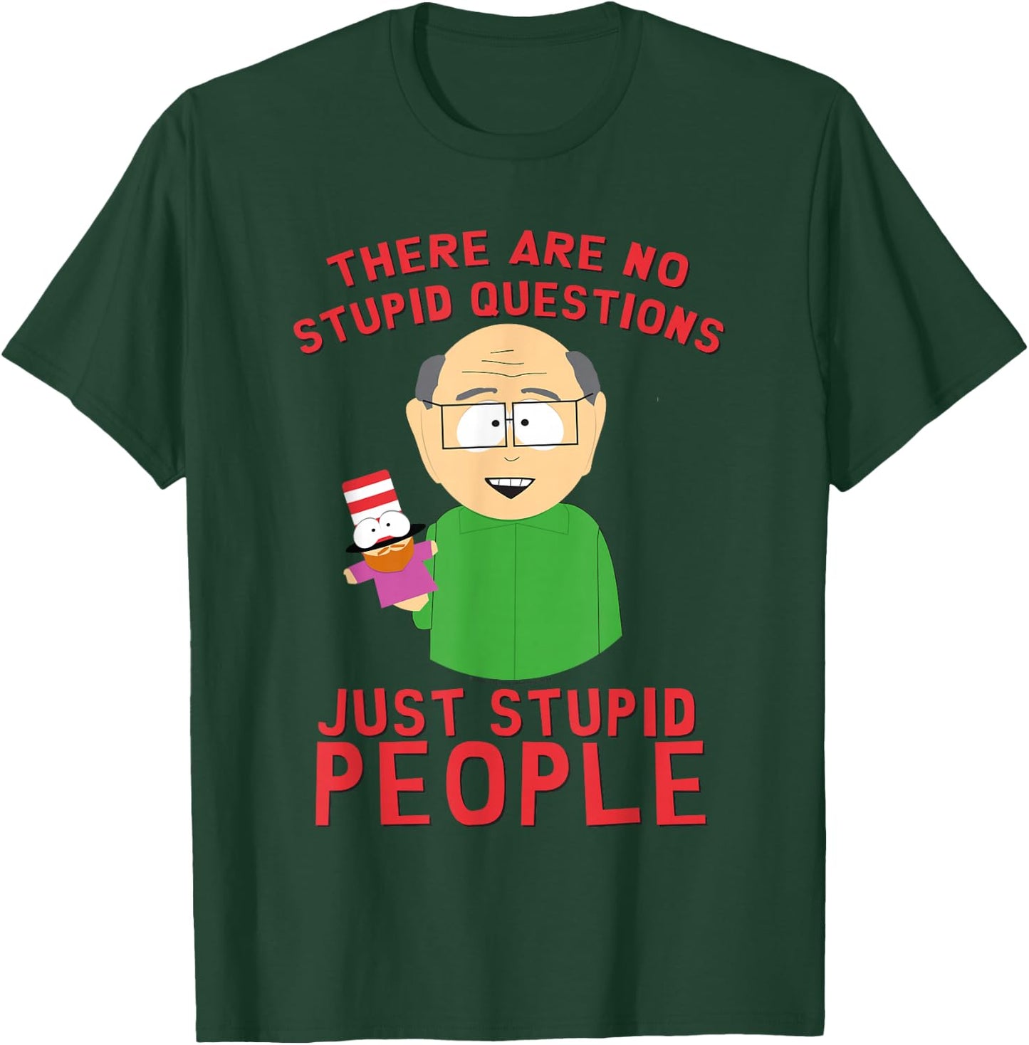 South Park Mr. Garrison No Stupid Questions T-Shirt - T-Shirt | Forest