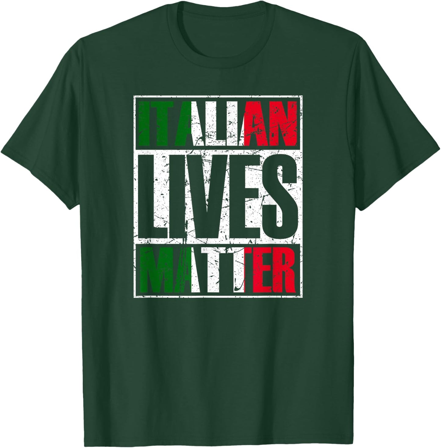 Italian Lives Matter Proud Italian Flag Italian Italia Gift T-Shirt - T-Shirt | Forest