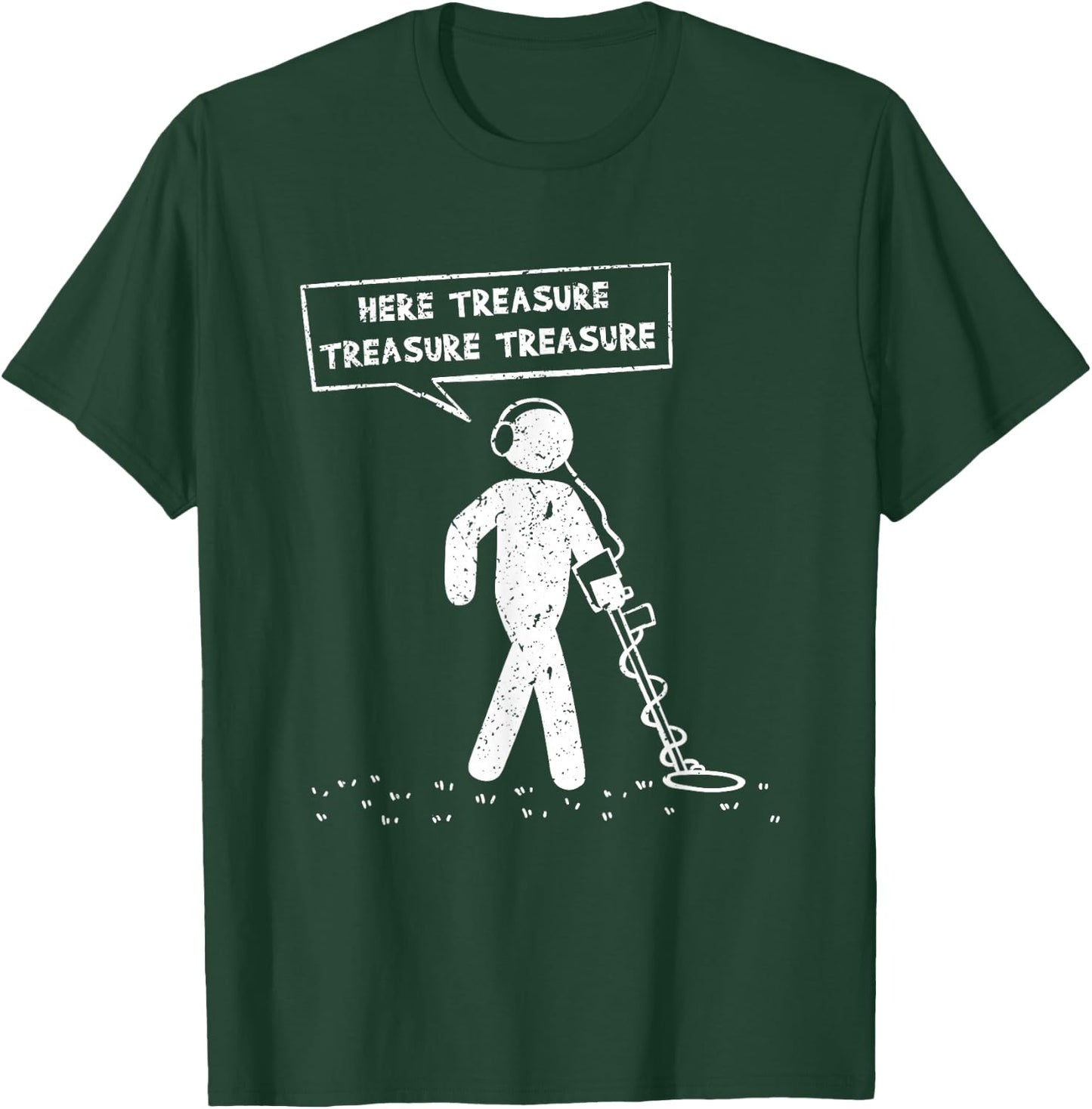 Here Treasure Metal Detector Probe Sundler Sondels T-Shirt - T-Shirt | Forest