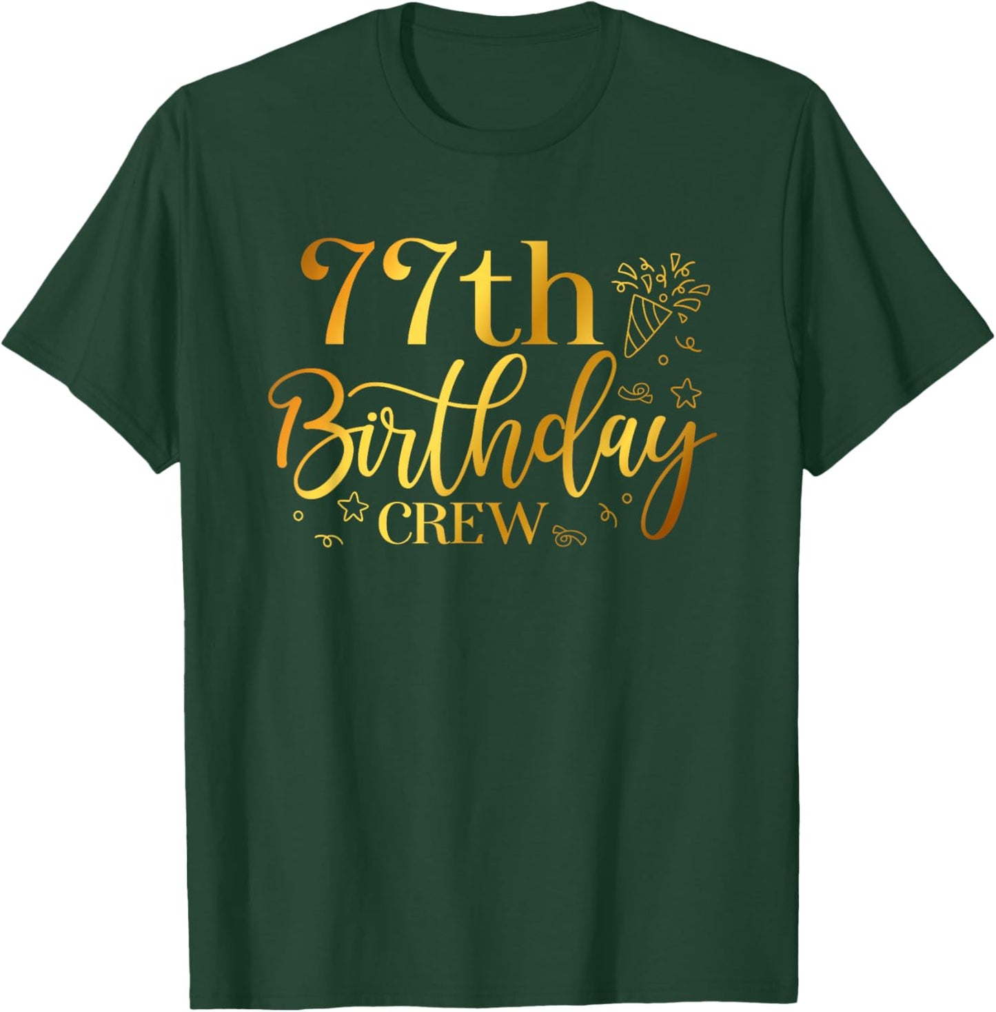 77th Birthday Crew 77 Years Old Bday Matching Group Party T-Shirt - T-Shirt | Forest
