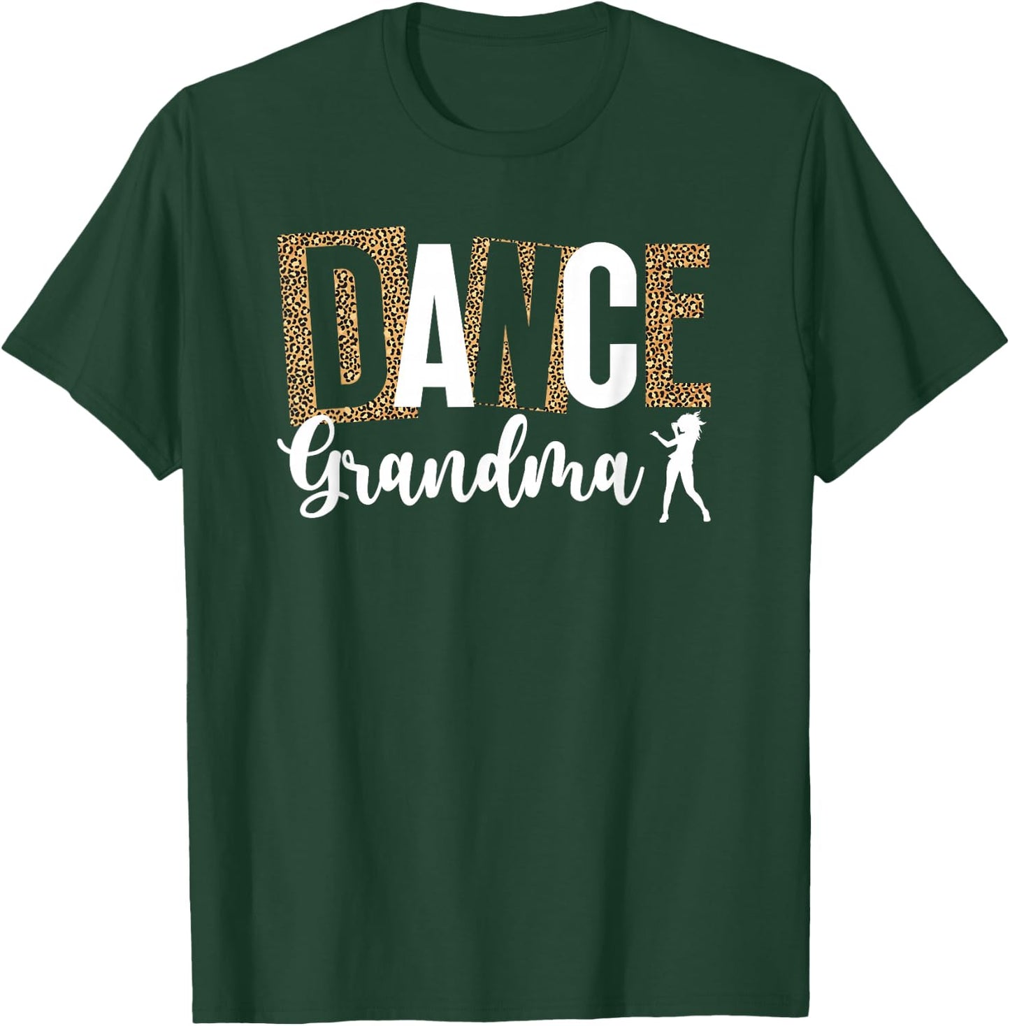 Dance Grandma Of A Dancer Grandma Leopard Dancing Grandma T-Shirt - T-Shirt | Forest