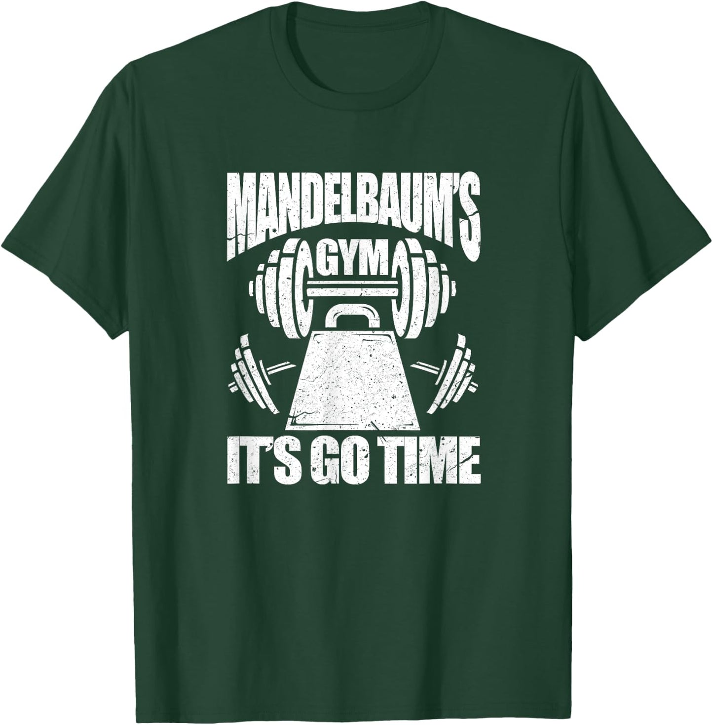 Mandelbaum's Gym Funny Bodybuilding Gym Workout Gift T-Shirt - T-Shirt | Forest