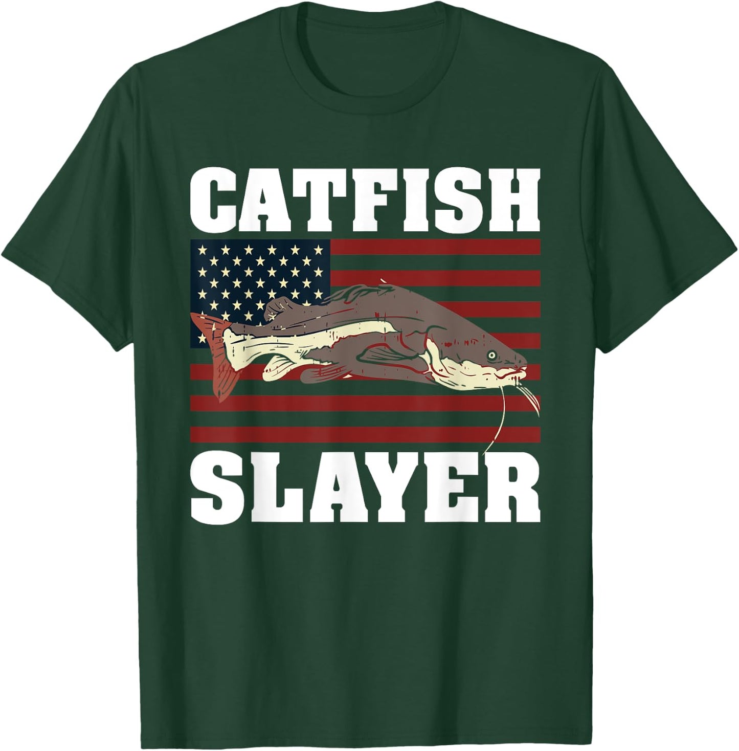 Catfish Fishing Catfishing American Flag Catfish Slayer T-Shirt - T-Shirt | Forest