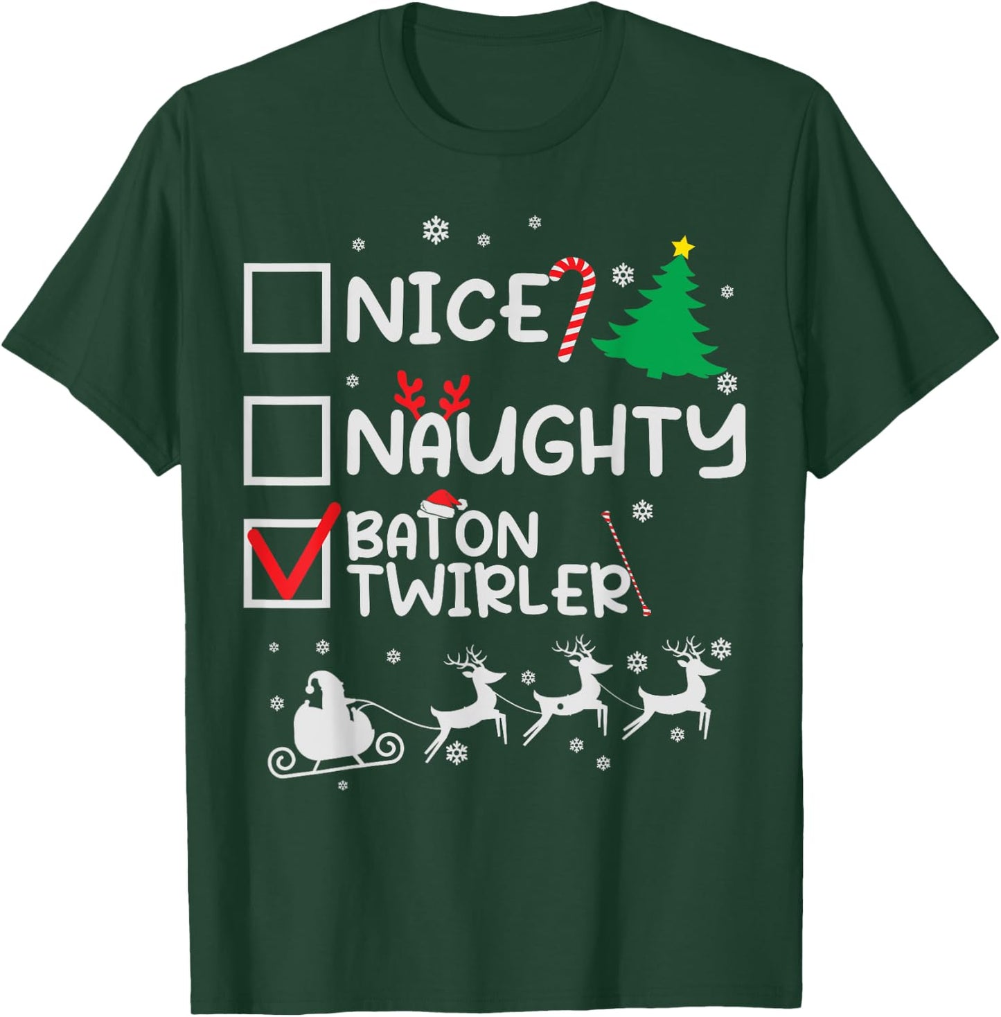 Nice Naughty Baton Twirler Majorette Christmas List Santa T-Shirt - T-Shirt | Forest