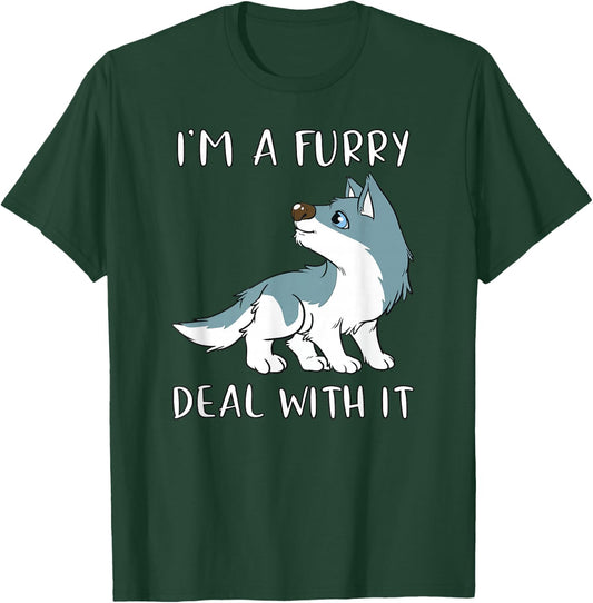 I'm A Furry Deal With It - Cute Furry Fandom Fursuit T-Shirt - T-Shirt | Forest