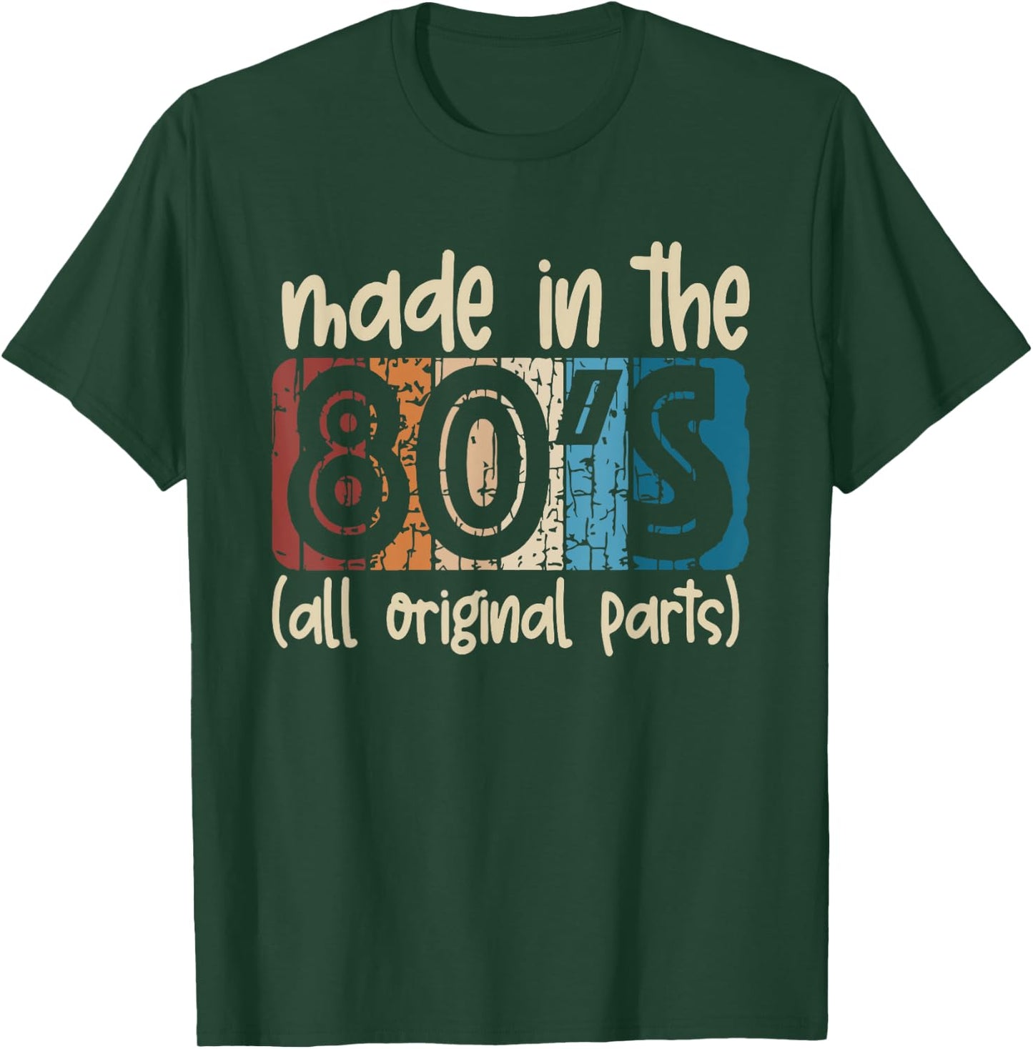 Made In The 80's All Original Parts Retro Vintage Birthday T-Shirt - T-Shirt | Forest
