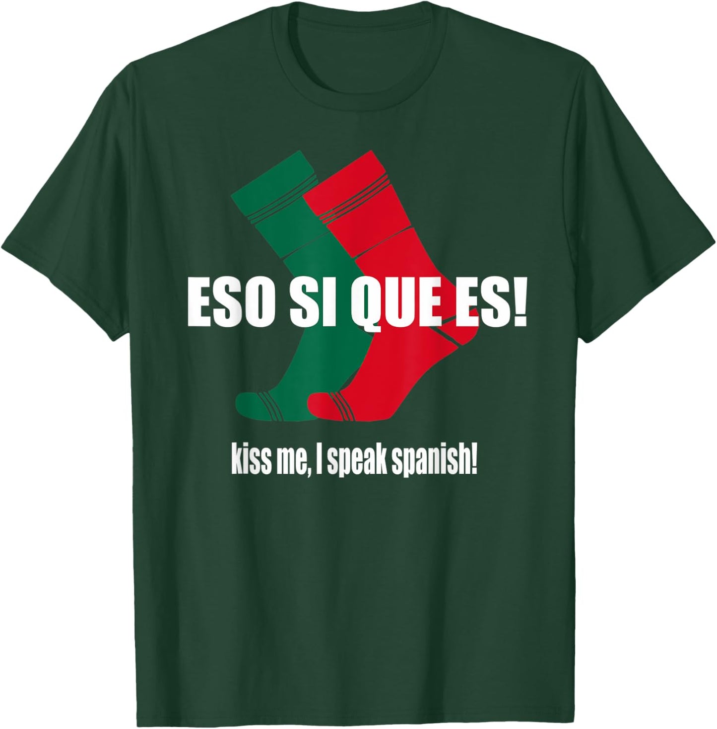 Eso Si Que Es Funny Spanish Socks Cinco De Mayo T-Shirt - T-Shirt | Forest