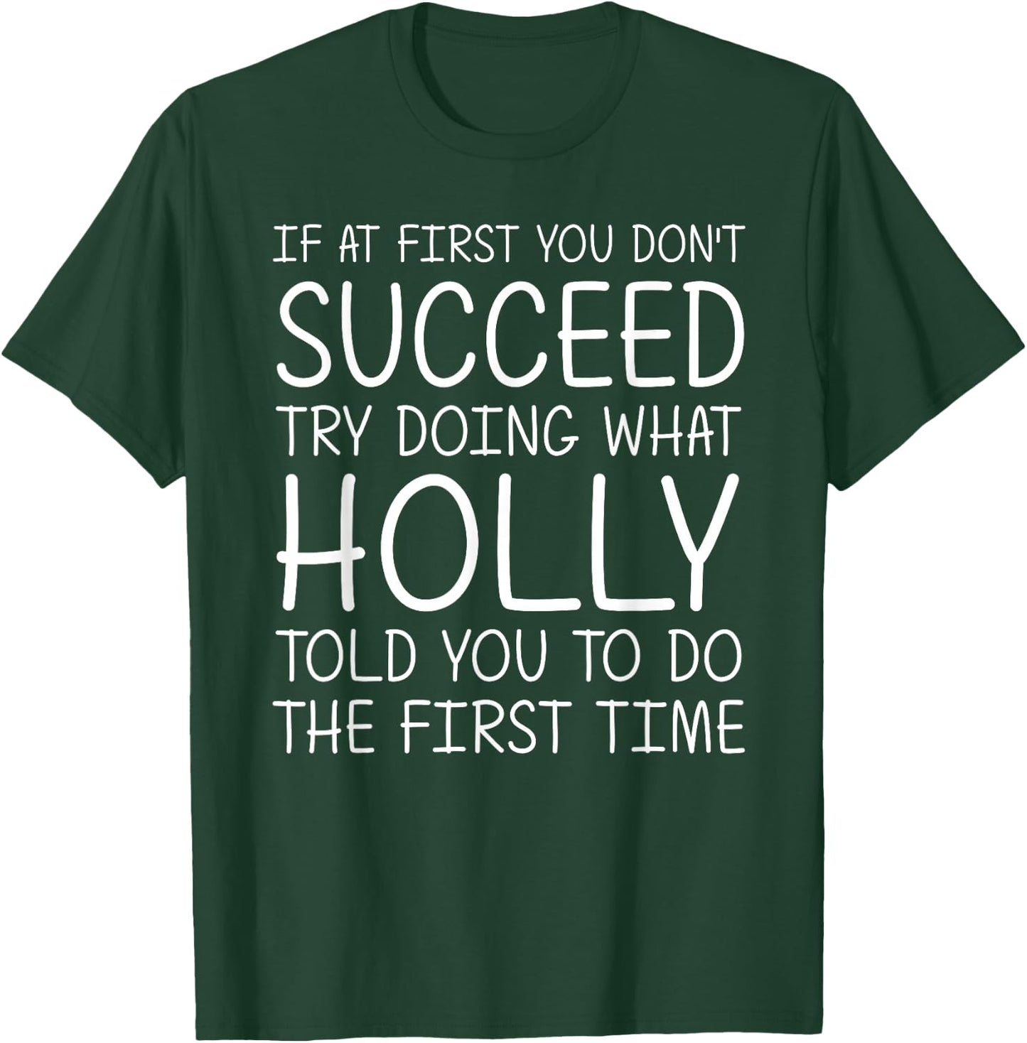 HOLLY Gift Name Personalized Birthday Funny Christmas Joke T-Shirt - T-Shirt | Forest