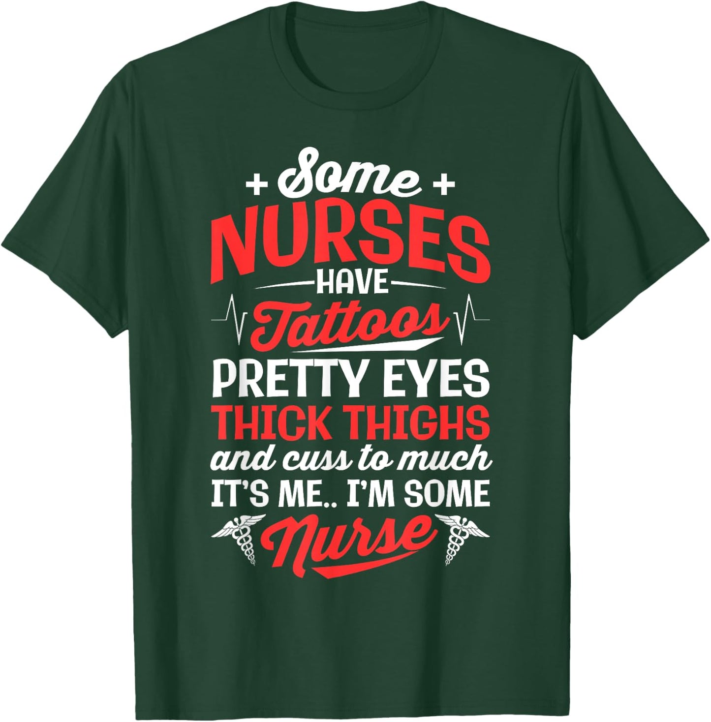 Some Nurse Have Tattoos Women Nursing Funny RN LPN CNA T-Shirt - T-Shirt | Forest
