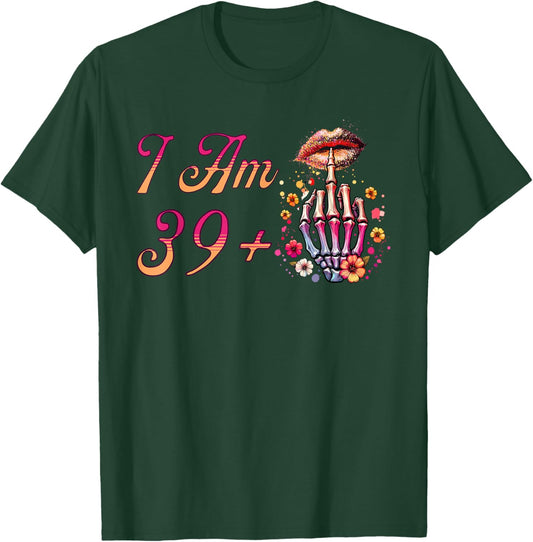 I Am 39 Plus 1 Middle Finger Skull Funny 40th Birthday Women T-Shirt - T-Shirt | Forest