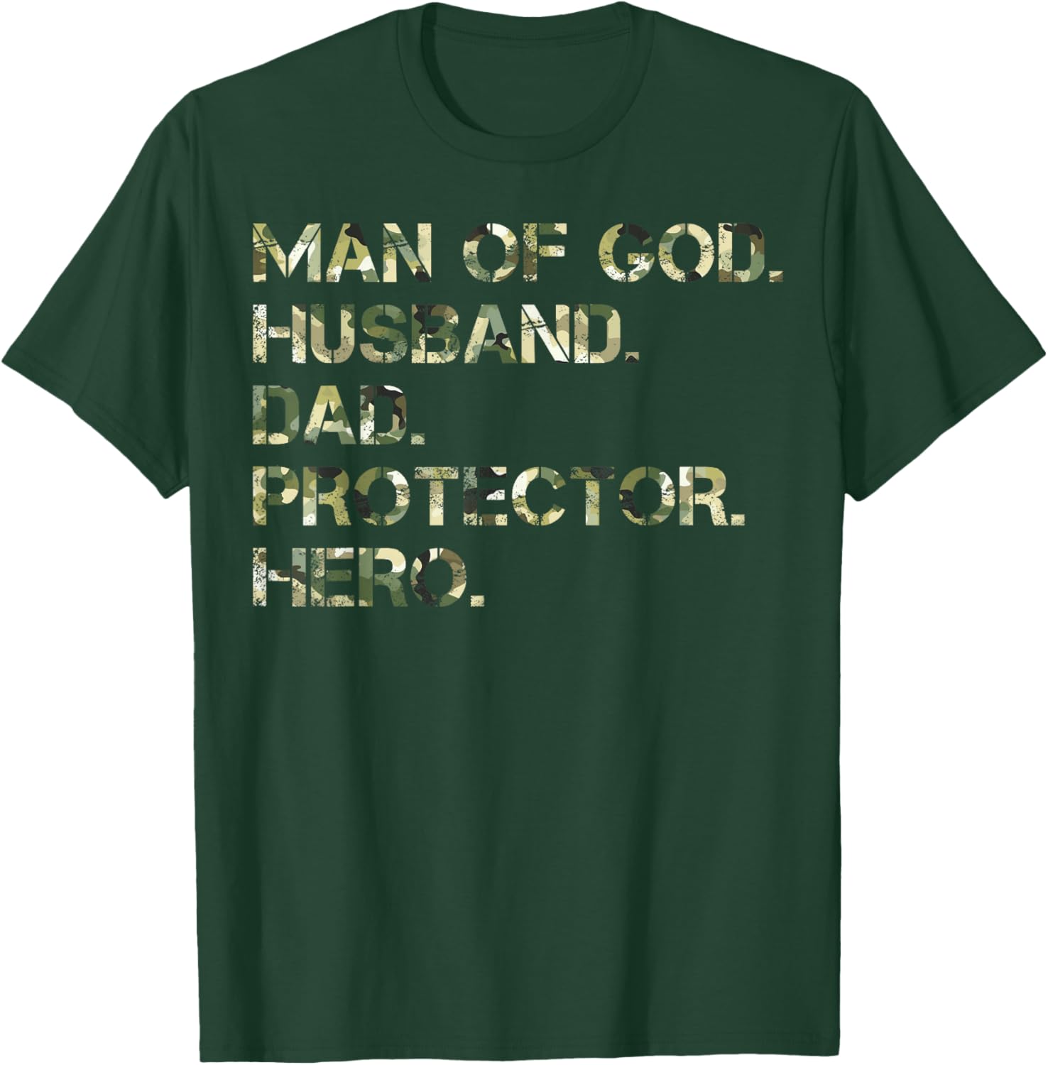 Man Of God Husband Dad Protector Hero Camo Father's Day T-Shirt - T-Shirt | Forest