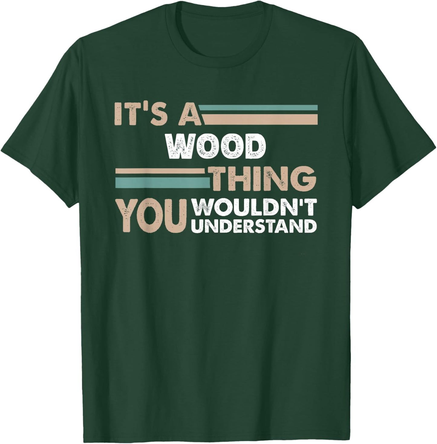 It's A Wood Thing You Wouldn't Understand Family Name T-Shirt - T-Shirt | Forest
