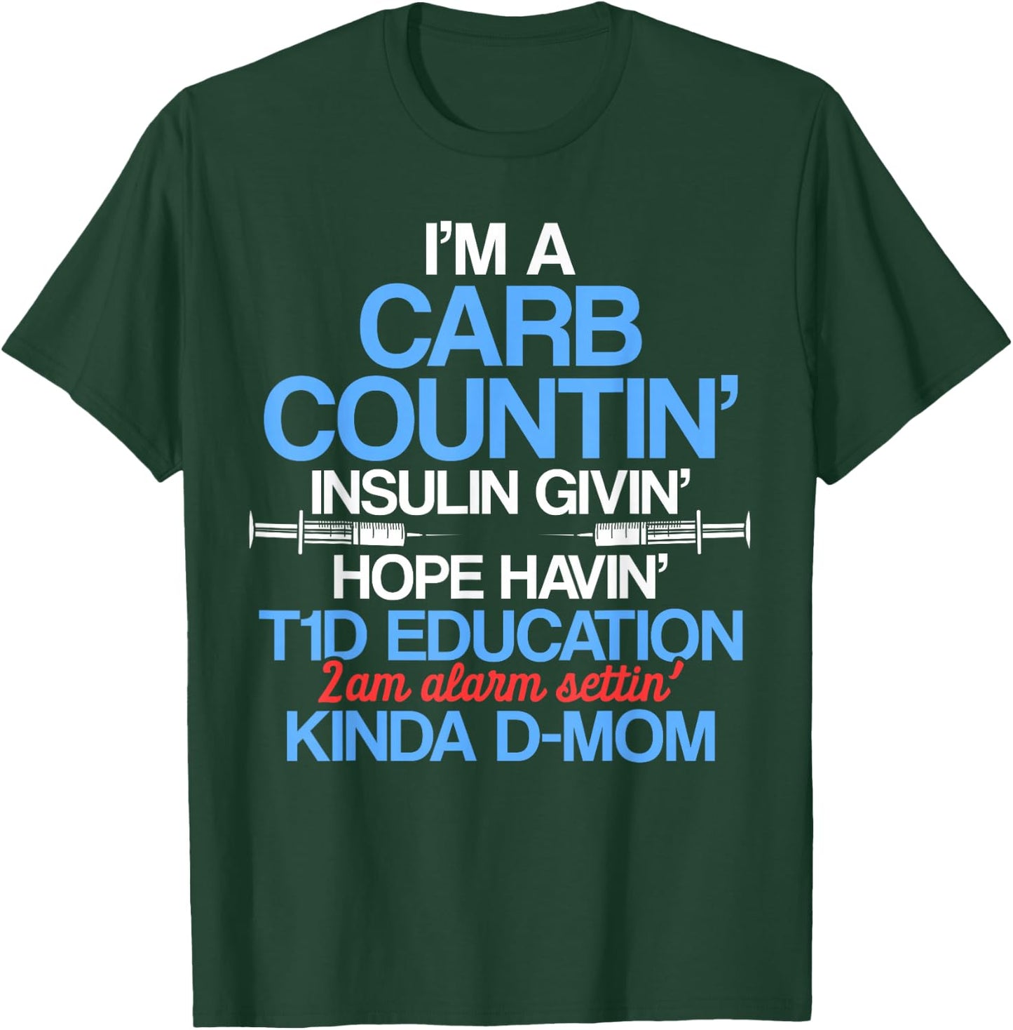 Type 1 Diabetes Awareness Mom T1D Warrior Survivor T-Shirt - T-Shirt | Forest