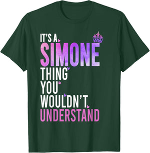 It's A Simone Thing You Wouldn't Understand Name Simone T-Shirt - T-Shirt | Forest