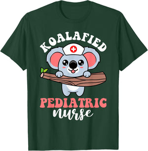 Koalafied Pediatric Nurse Pediatrician Pediatrist Graphic T-Shirt - T-Shirt | Forest
