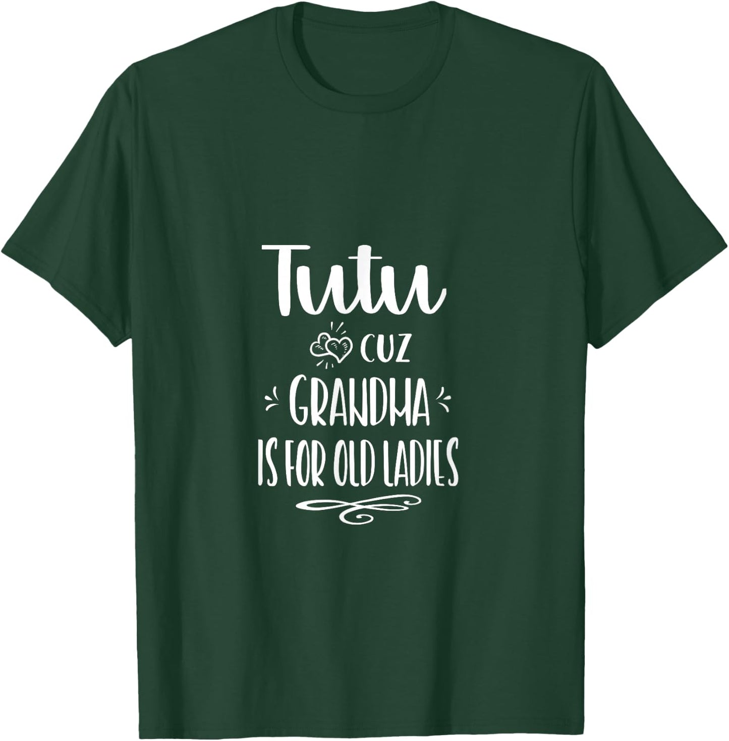 Tutu Cuz Grandma Is For Old Ladies Hawaiian Grandmother T-Shirt - T-Shirt | Forest