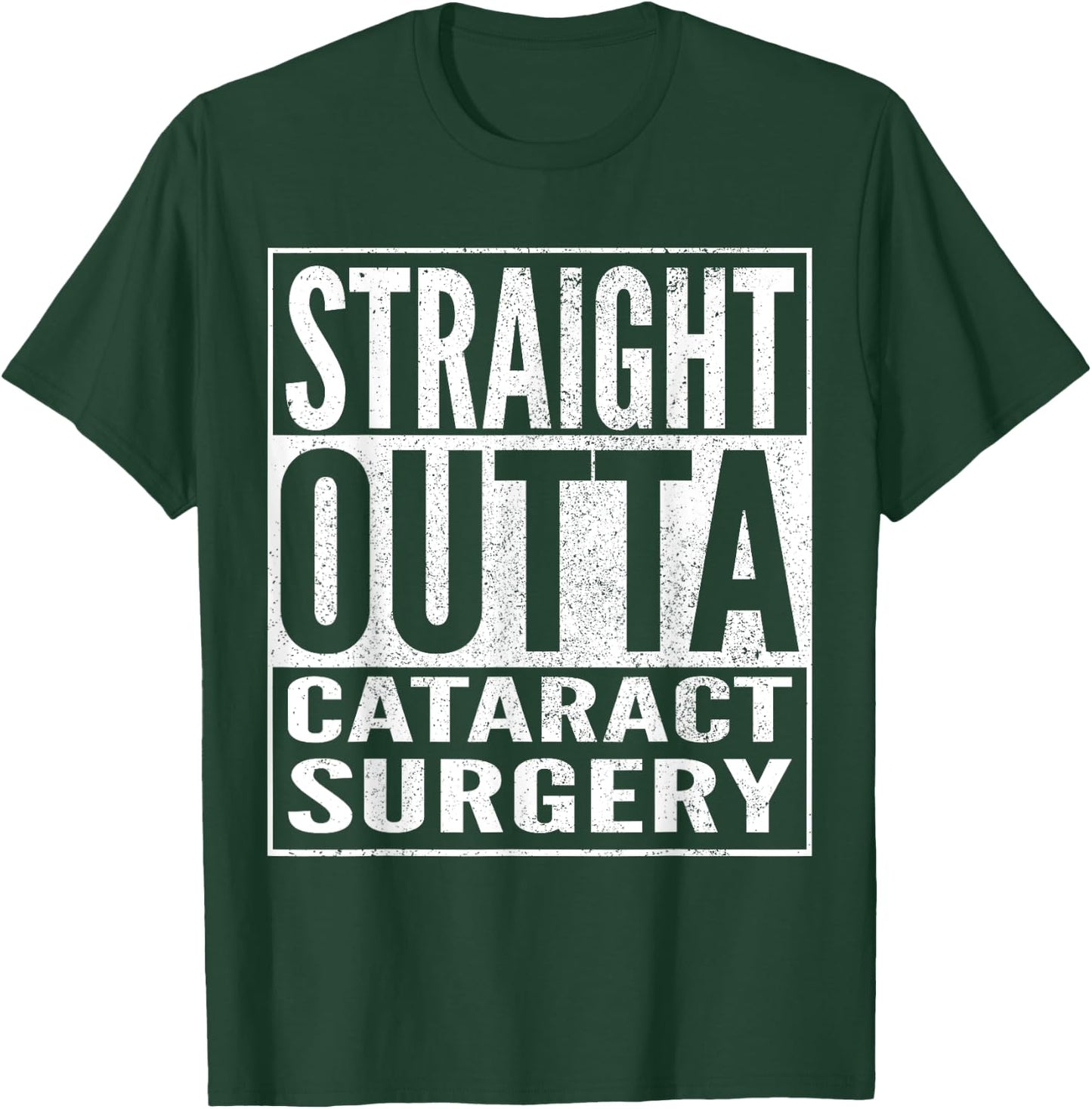 Cataract Surgery Recovery Funny Get Well Soon T-Shirt - T-Shirt | Forest