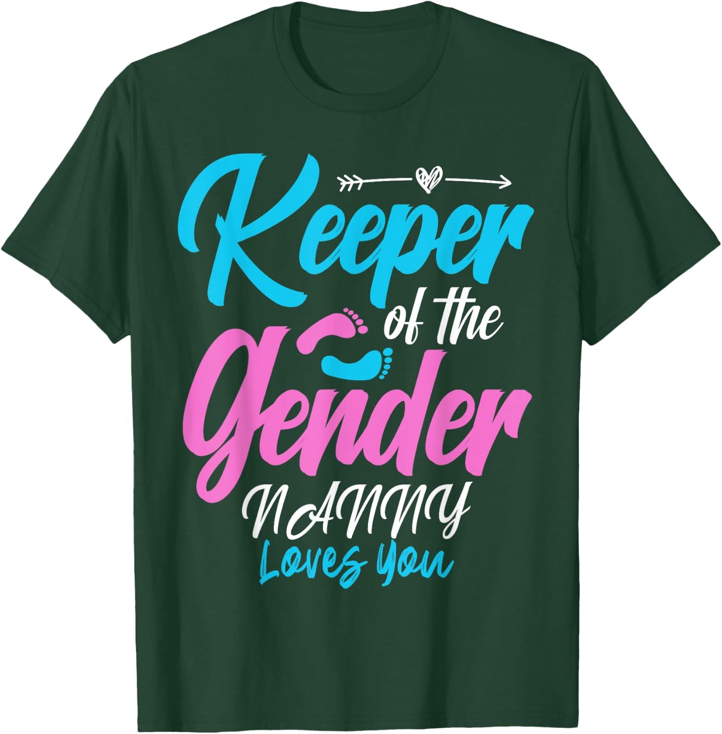 Keeper Of The Gender Reveal NANNY Loves You Baby Shower T-Shirt - T-Shirt | Forest