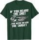 If you heard the shot you were never the target sniper gift T-Shirt - T-Shirt | Forest