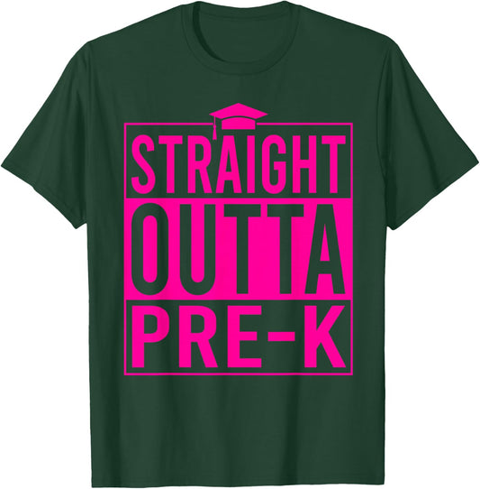 Straight Outta Pre-k School Graduation Idea Class Of 2026 T-Shirt - T-Shirt | Forest