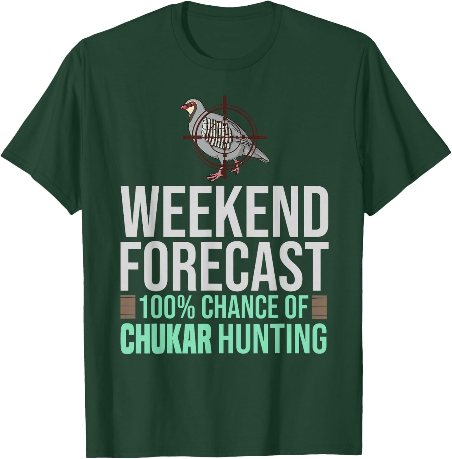Chukar Hunting Bird Hunter Season T-Shirt - T-Shirt | Forest