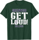 Greenwood High School GET LOUD Bulldogs T-Shirt - T-Shirt | Forest