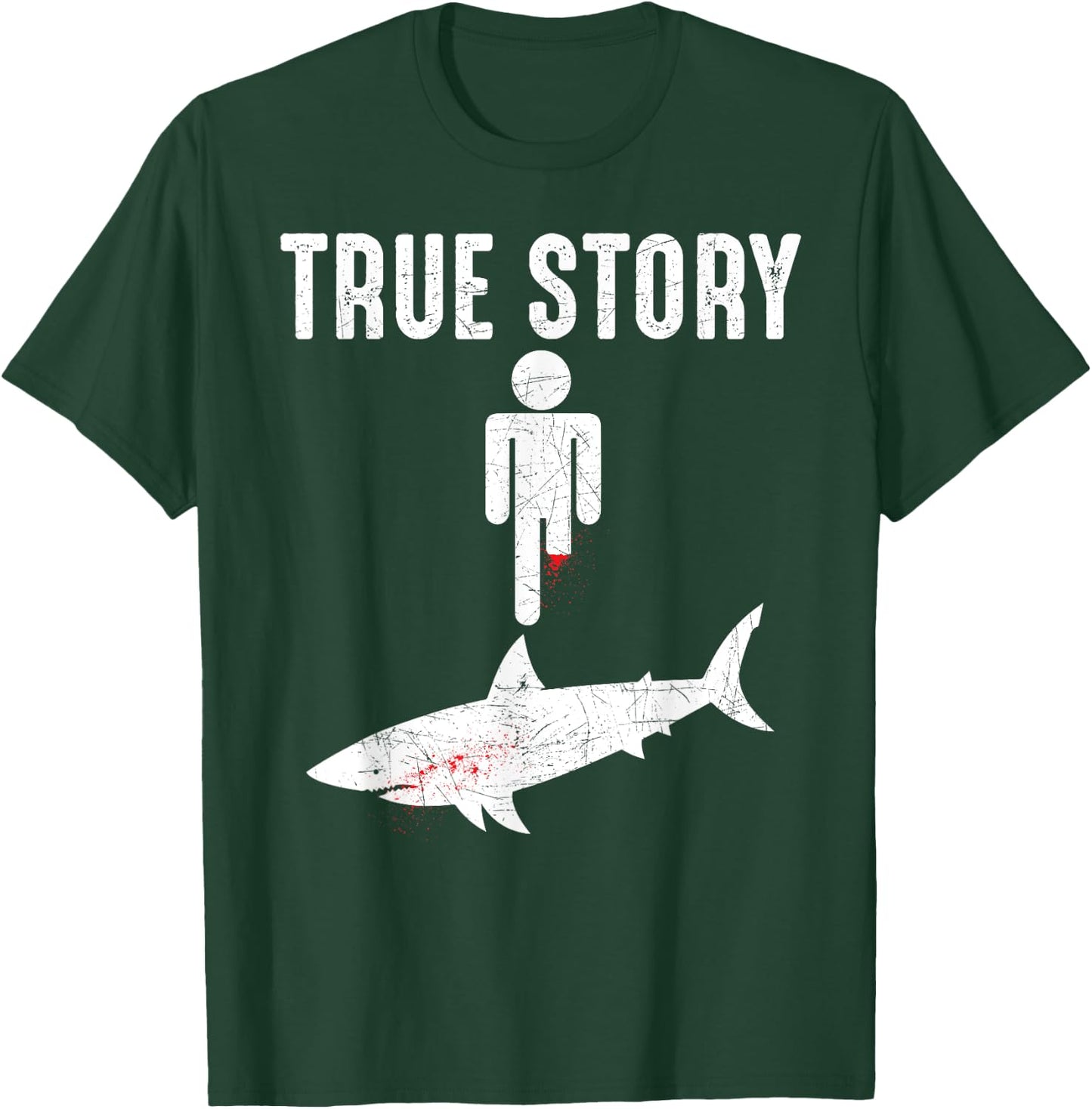 True Story: Shark Bit The Man's Leg Funny Leg Amputee T-Shirt - T-Shirt | Forest