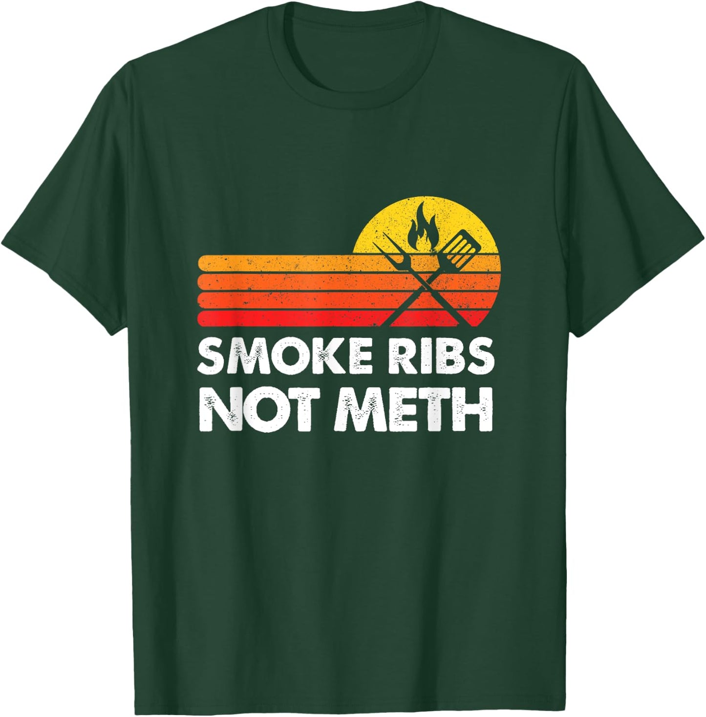 Smoke Brisket Not Meth Ribs Quote BBQ Gift Home Cook Dad Men T-Shirt - T-Shirt | Forest