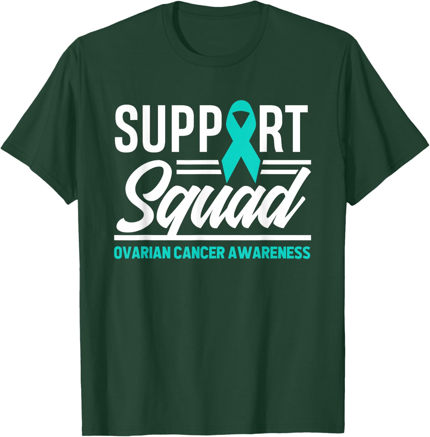 Cancer Warrior Support Squad Ovarian Cancer Awareness T-Shirt - T-Shirt | Forest