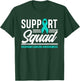 Cancer Warrior Support Squad Ovarian Cancer Awareness T-Shirt - T-Shirt | Forest