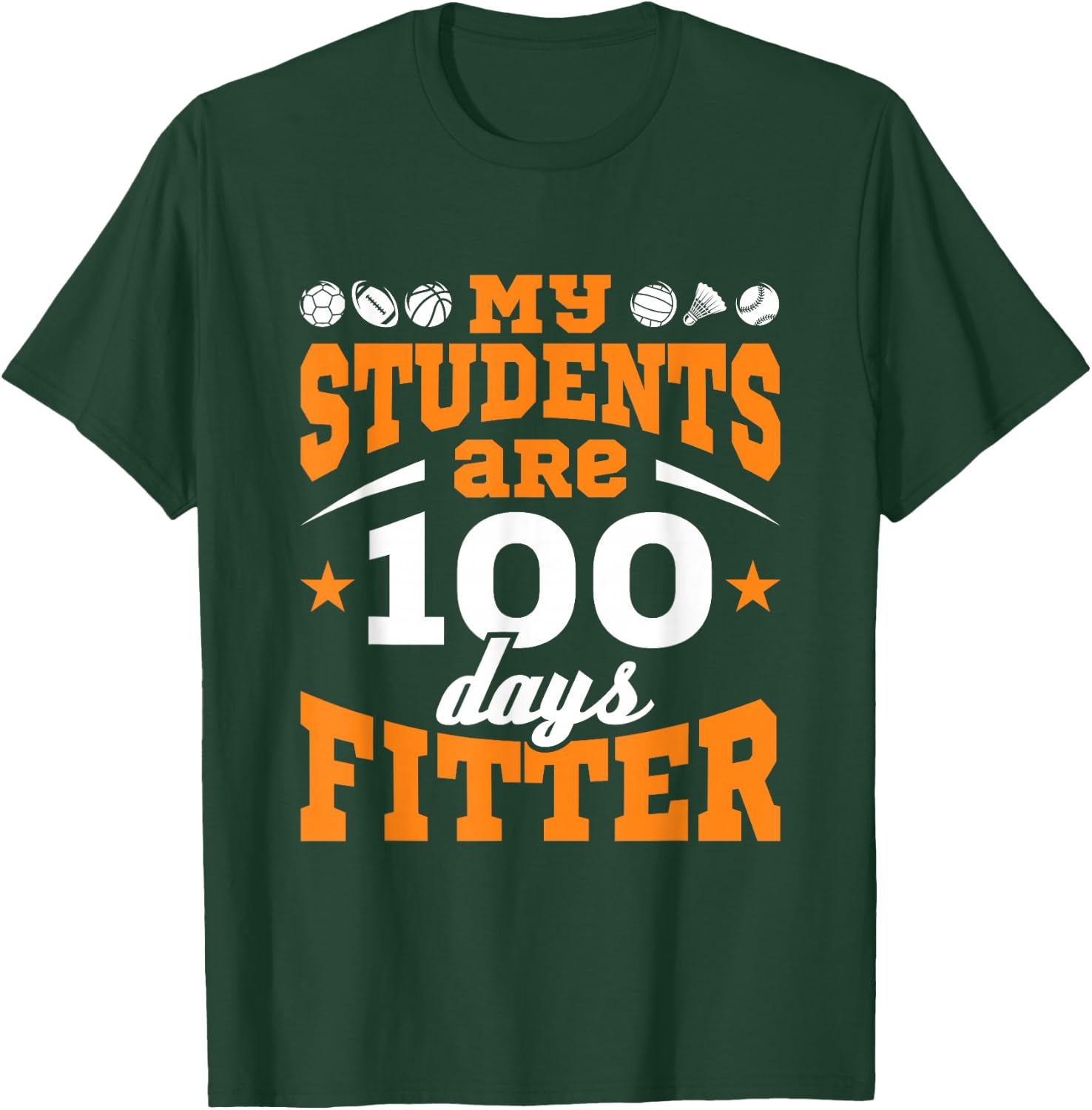 100 Days of School PE Teacher Gym Coach Physical Education T-Shirt - T-Shirt | Forest