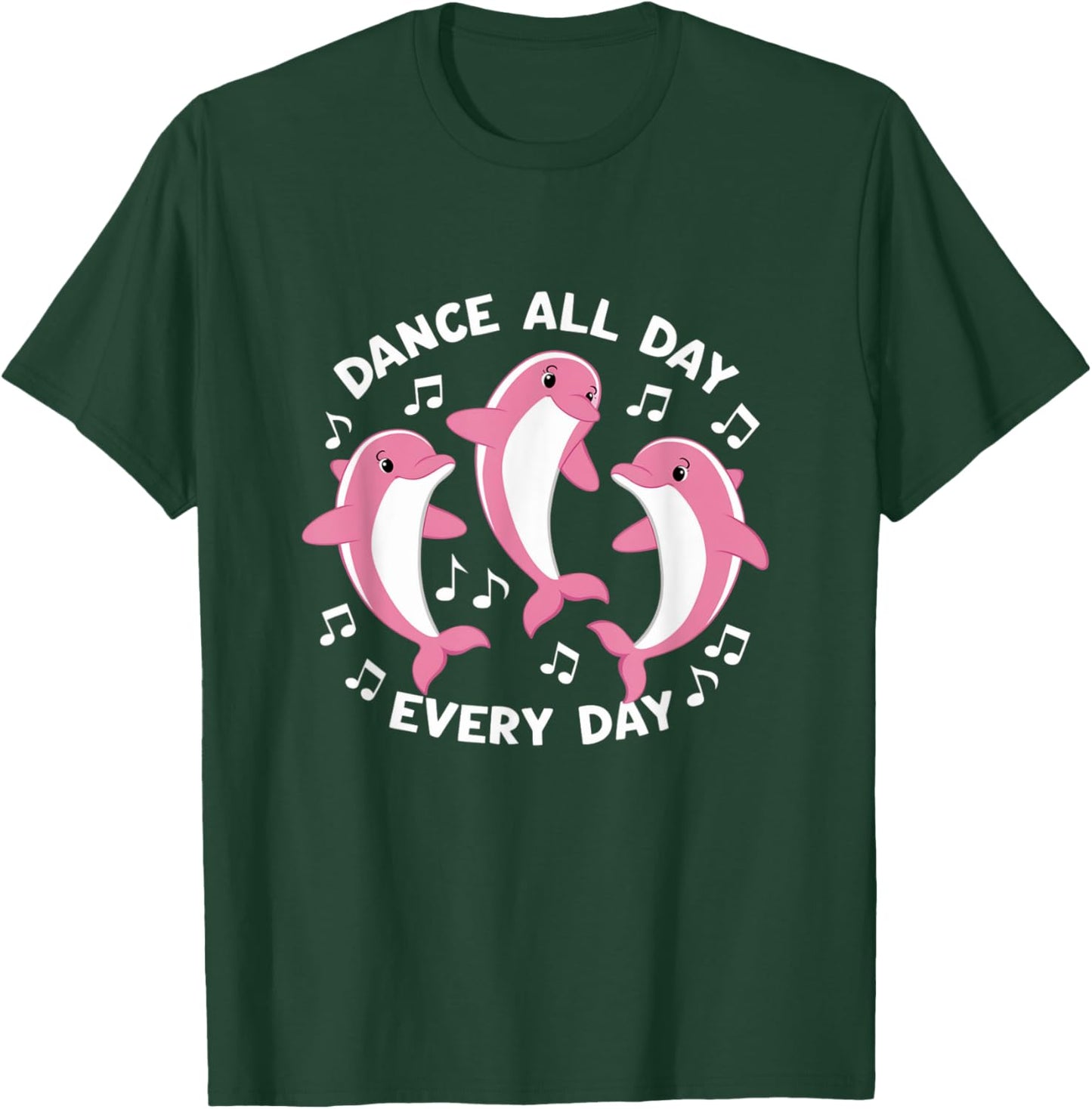 Dance All Day Cute Dolphin Dance Recitals Design T-Shirt - T-Shirt | Forest