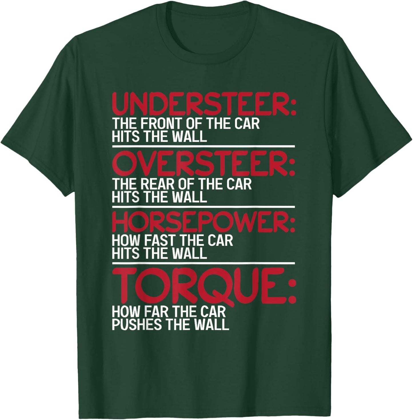 Understeer Oversteer Horsepower Torque T-Shirt - T-Shirt | Forest