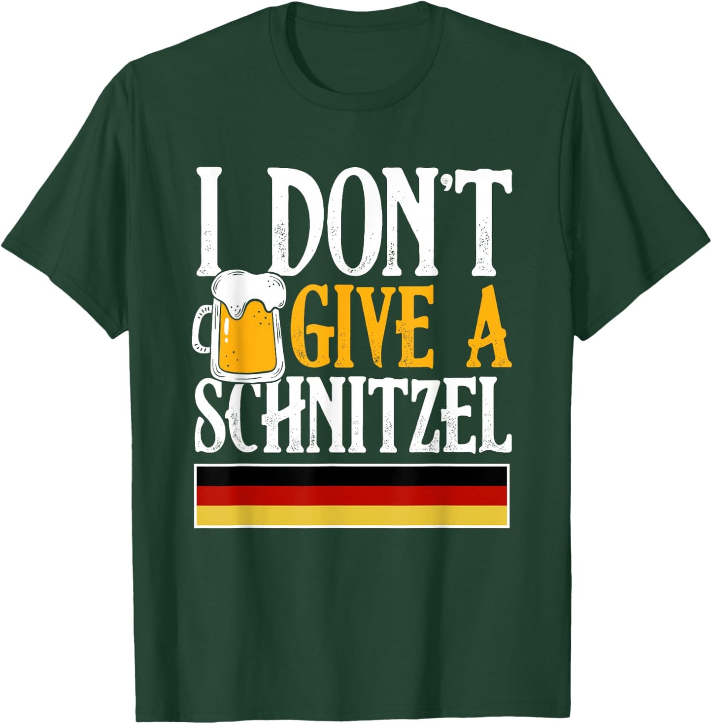 I Don't Give A Schnitzel German Beer Wurst Funny Oktoberfest T-Shirt - T-Shirt | Forest
