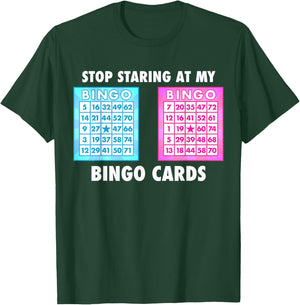 Funny Bingo Queen - Stop Staring at My Bingo Cards T-Shirt - T-Shirt | Forest