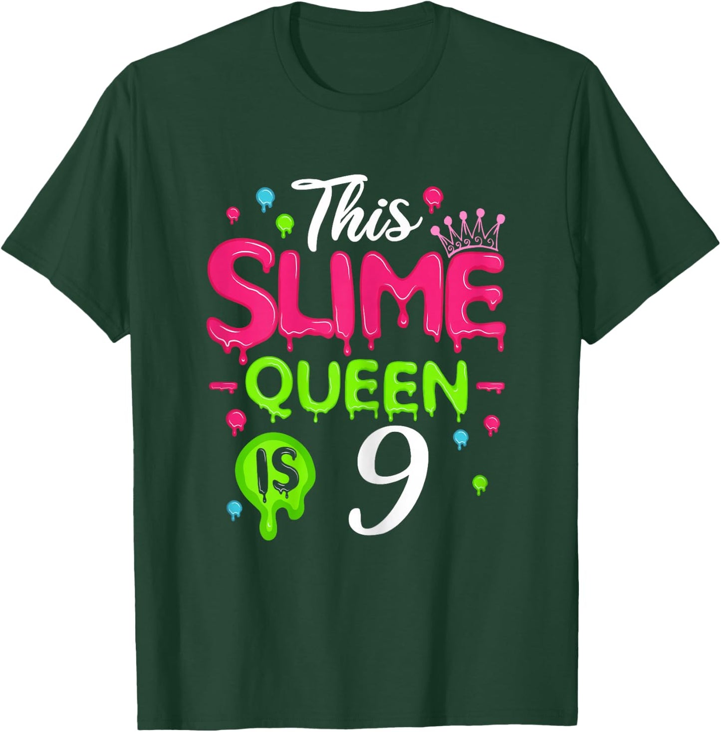 This Slime Queen is 9 Slime Queen for Girls 9 Slime Birthday T-Shirt - T-Shirt | Forest
