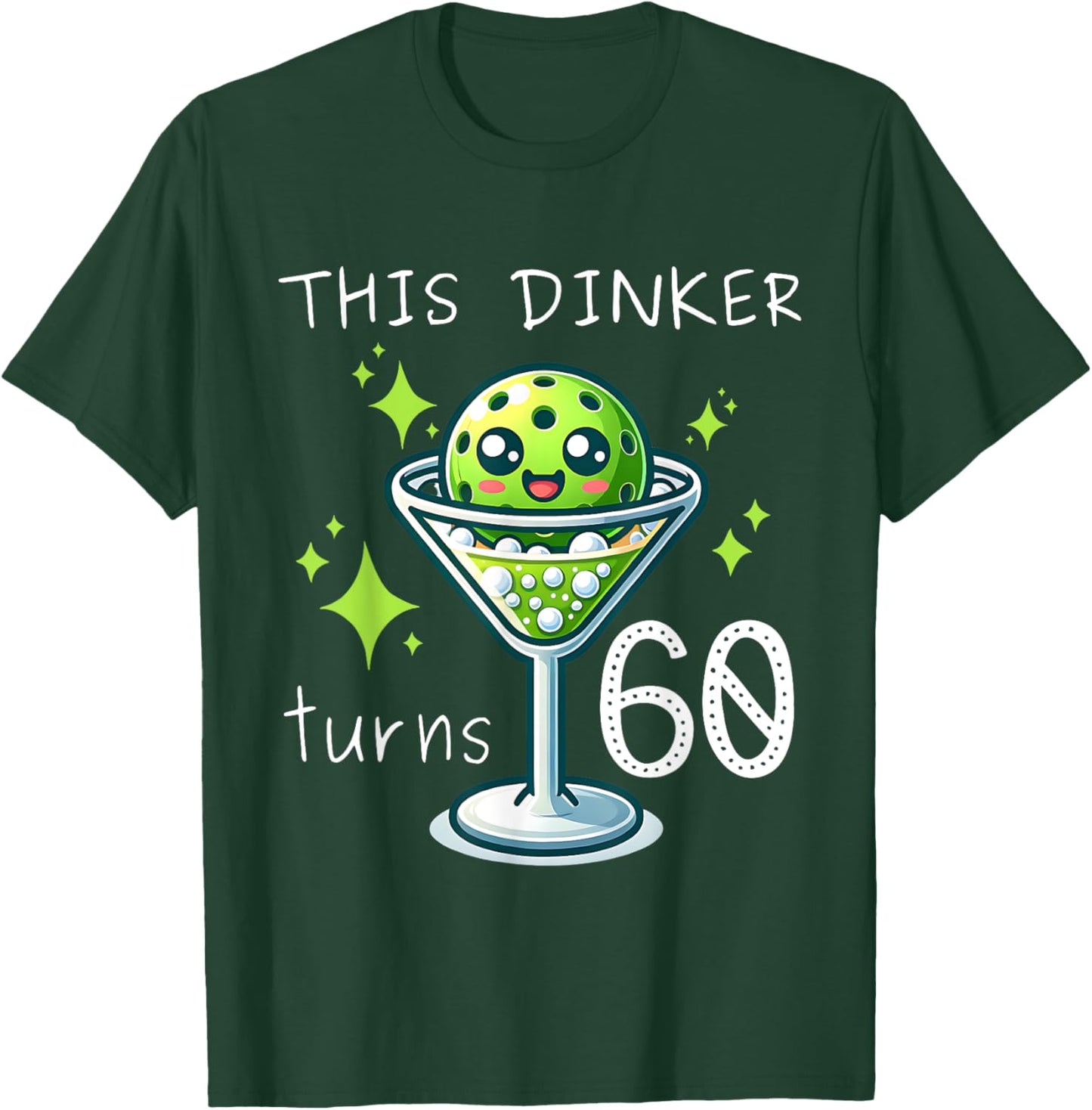 This Dinker Turns 60 Pickleball 60th Birthday T-Shirt - T-Shirt | Forest