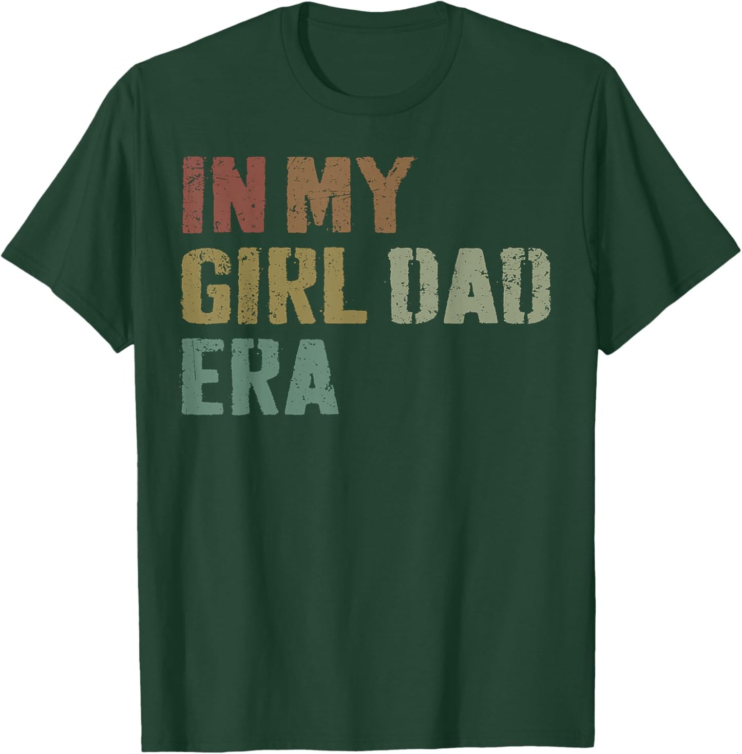 Funny In My Dad Daughter Era Fathers Day Men Gifts T-Shirt - T-Shirt | Forest