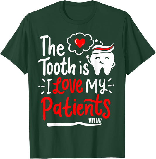 Dentist Dental Hygienist Love T-Shirt - T-Shirt | Forest